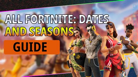 season fortnite|Fortnite Seasons: All Start & End Dates (Chapters 1